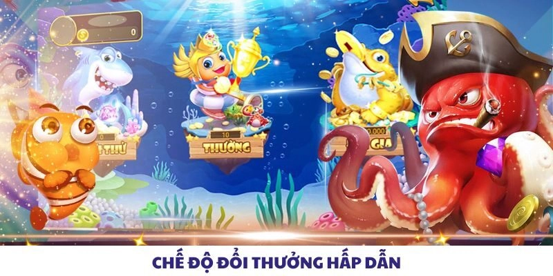 Chế độ đổi thưởng hấp dẫn