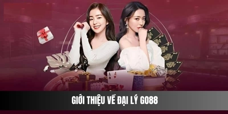 Giới thiệu đại lý Go88