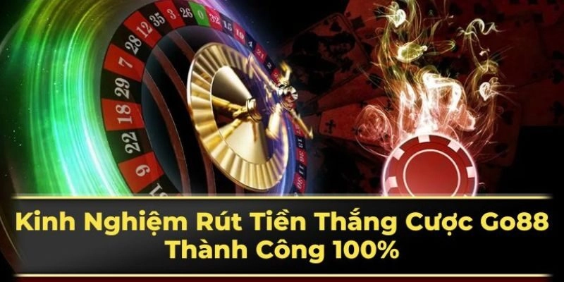 Mẹo rút tiền nhanh chóng và thành công