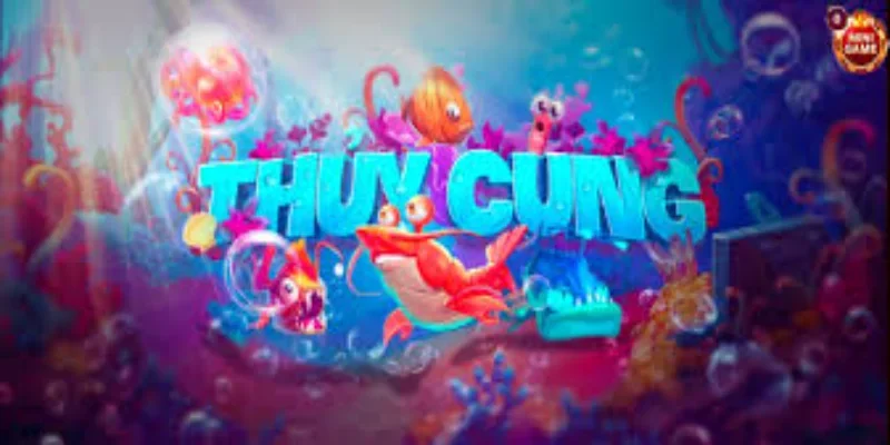 Nổ Hũ Thủy Cung – Khám Phá Đại Dương Tìm Cơ Hội Đổi Đời
